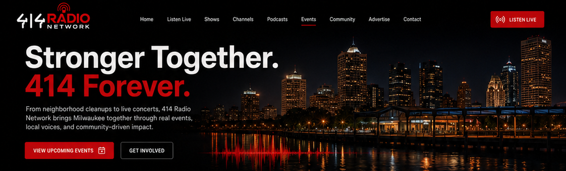 Stronger Together. 414 Forever. — Events and community from 414 Radio Network.