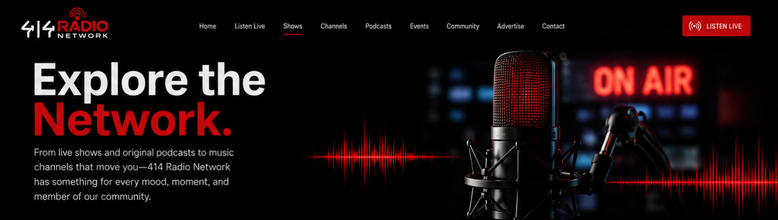 Explore the Network — live shows, podcasts, and music channels from 414 Radio Network.